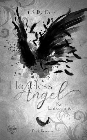 [Angel 02] • Hopeless Angel · Kein Entkommen